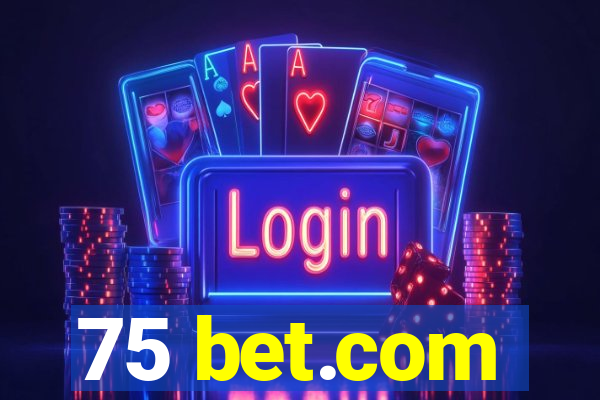 75 bet.com